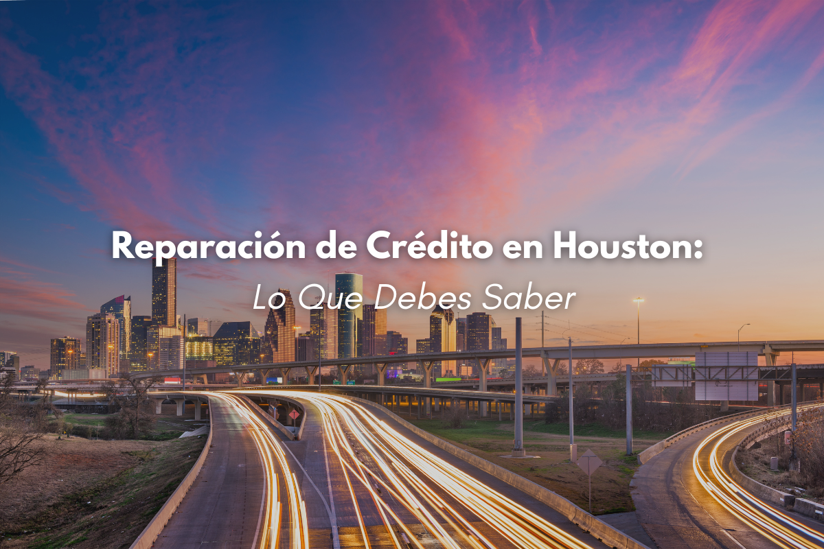 Foto de Houston con mensaje informativo sobre cómo reparar el crédito en la ciudad